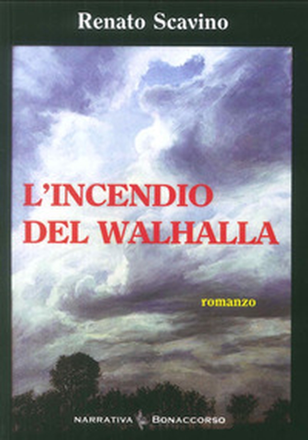 L'incendio del Walhalla. L'amore nel tempo di guerra - Librerie.coop L'incendio del Walhalla. L'amore nel tempo di guerra - Librerie.coop