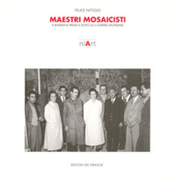 Maestri mosaicisti a Ravenna - Librerie.coop Maestri mosaicisti a Ravenna - Librerie.coop
