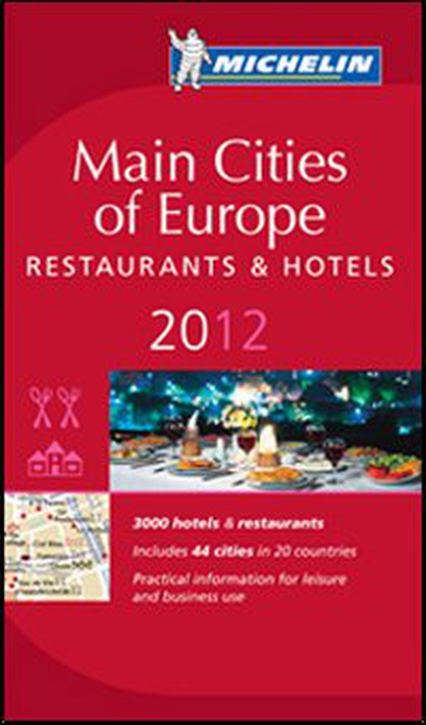 Main cities of Europe 2012. Restaurants & hotels - Librerie.coop Main cities of Europe 2012. Restaurants & hotels - Librerie.coop