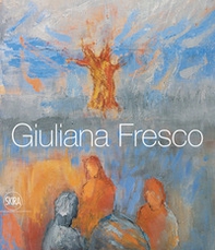 Giuliana Fresco. Ediz. italiana e inglese - Librerie.coop