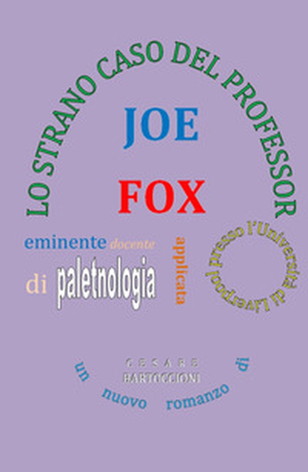 Lo strano caso del professor Joe Fox - Librerie.coop Lo strano caso del professor Joe Fox - Librerie.coop