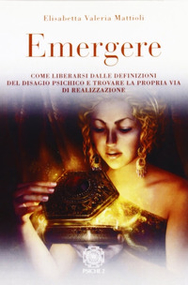 Emergere. Come liberarsi dalle definizioni del disagio psichico e trovare la propria via di realizzazione. Il percorso catratico di un cammino esistenziale - Librerie.coop Emergere. Come liberarsi dalle definizioni del disagio psichico e trovare la propria via di realizzazione. Il percorso catratico di un cammino esistenziale - Librerie.coop