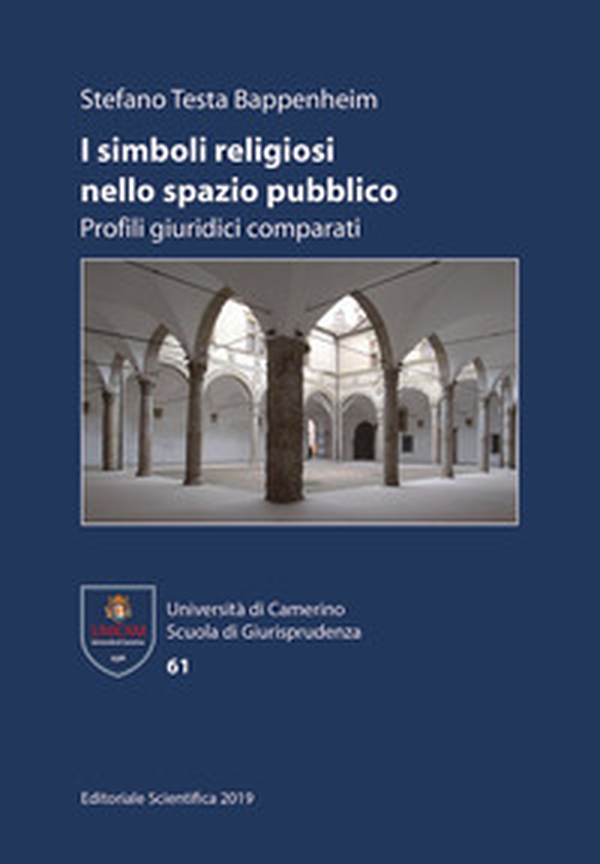 I simboli religiosi nello spazio pubblico. Profili giuridici comparati - Librerie.coop I simboli religiosi nello spazio pubblico. Profili giuridici comparati - Librerie.coop