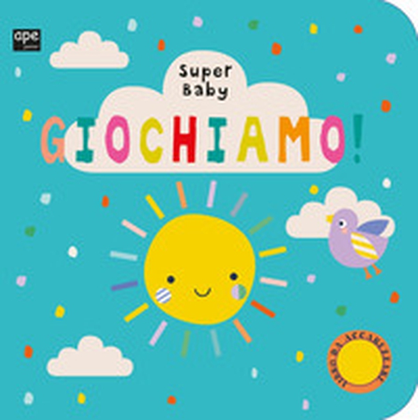 Giochiamo. Super baby - Librerie.coop Giochiamo. Super baby - Librerie.coop