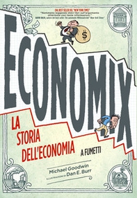 Economix. La storia dell'economia a fumetti - Librerie.coop
