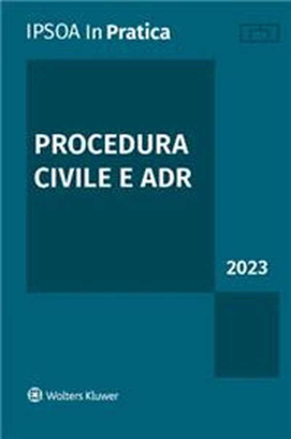 Procedura civile e ADR 2023 - Librerie.coop Procedura civile e ADR 2023 - Librerie.coop