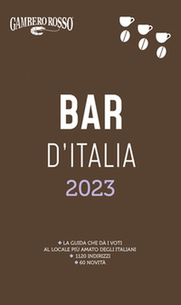 Bar d'Italia del Gambero Rosso 2023 - Librerie.coop Bar d'Italia del Gambero Rosso 2023 - Librerie.coop