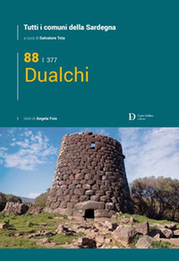 Dualchi. Tutti i comuni della Sardegna - Librerie.coop Dualchi. Tutti i comuni della Sardegna - Librerie.coop