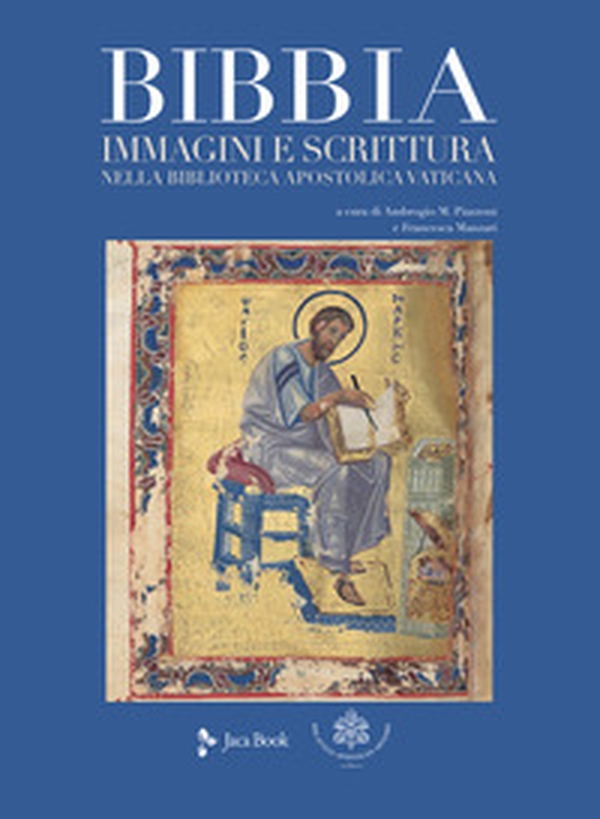 Bibbia. Immagini e scrittura nella Biblioteca Apostolica Vaticana - Librerie.coop Bibbia. Immagini e scrittura nella Biblioteca Apostolica Vaticana - Librerie.coop