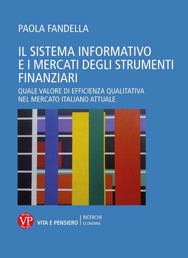 Il sistema informativo e i mercati degli strumenti finanziari - Librerie.coop Il sistema informativo e i mercati degli strumenti finanziari - Librerie.coop