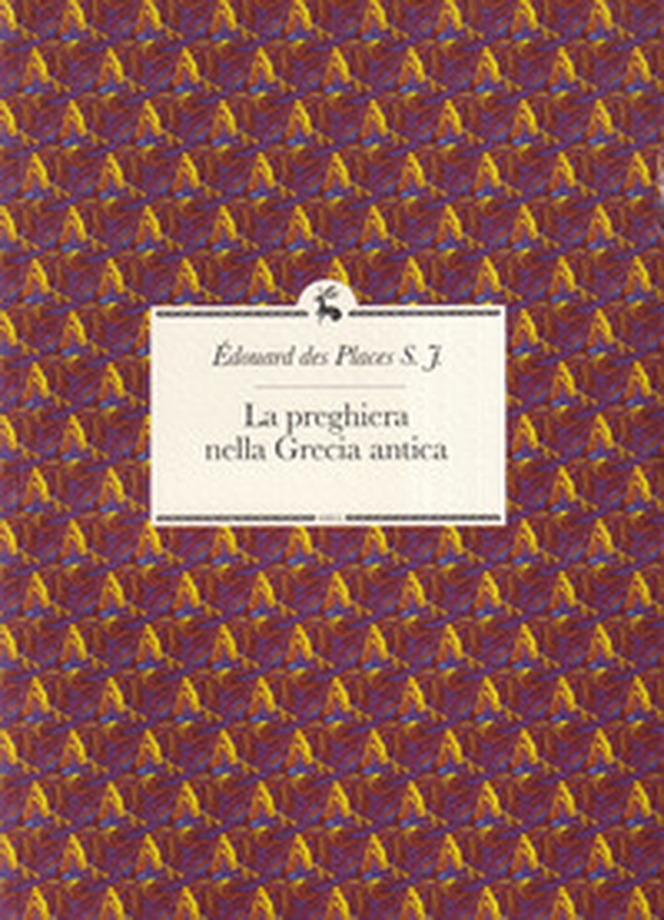 La preghiera nella Grecia antica - Librerie.coop La preghiera nella Grecia antica - Librerie.coop