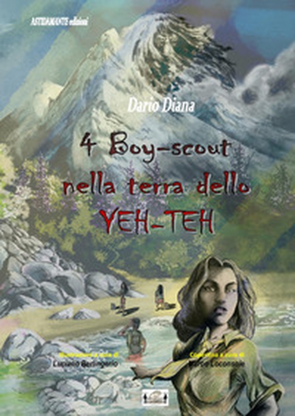 4 Boy Scout nella terra dello YEH-TEH - Librerie.coop 4 Boy Scout nella terra dello YEH-TEH - Librerie.coop
