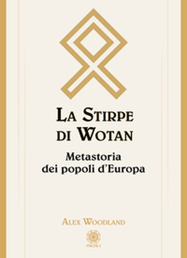La stirpe di Wotan. Metastoria dei popoli d'Europa - Librerie.coop La stirpe di Wotan. Metastoria dei popoli d'Europa - Librerie.coop