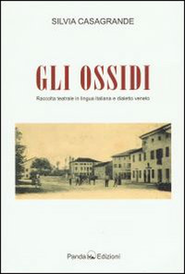 Gli Ossidi. Raccolta teatrale in lingua italiana e dialetto veneto - Librerie.coop Gli Ossidi. Raccolta teatrale in lingua italiana e dialetto veneto - Librerie.coop