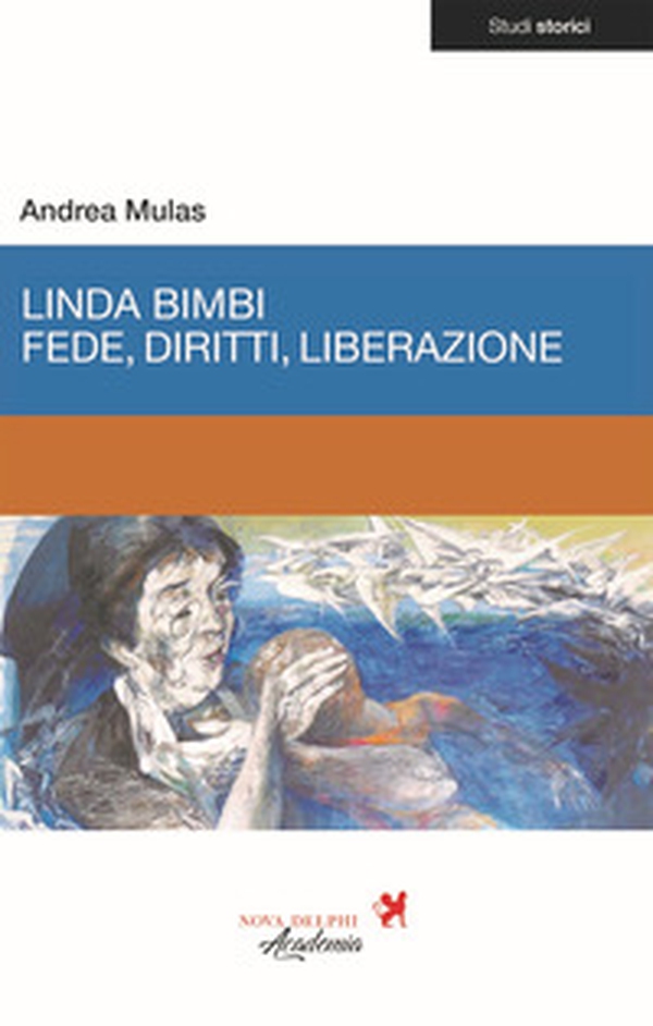 Linda Bimbi. Fede, diritti, liberazione - Librerie.coop Linda Bimbi. Fede, diritti, liberazione - Librerie.coop