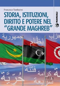 Storia, istituzioni, diritto potere nel «Grande Maghreb» - Librerie.coop