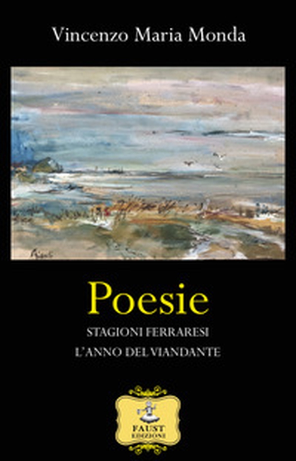 Poesie-Stagioni ferraresi-L'anno del viandante - Librerie.coop Poesie-Stagioni ferraresi-L'anno del viandante - Librerie.coop