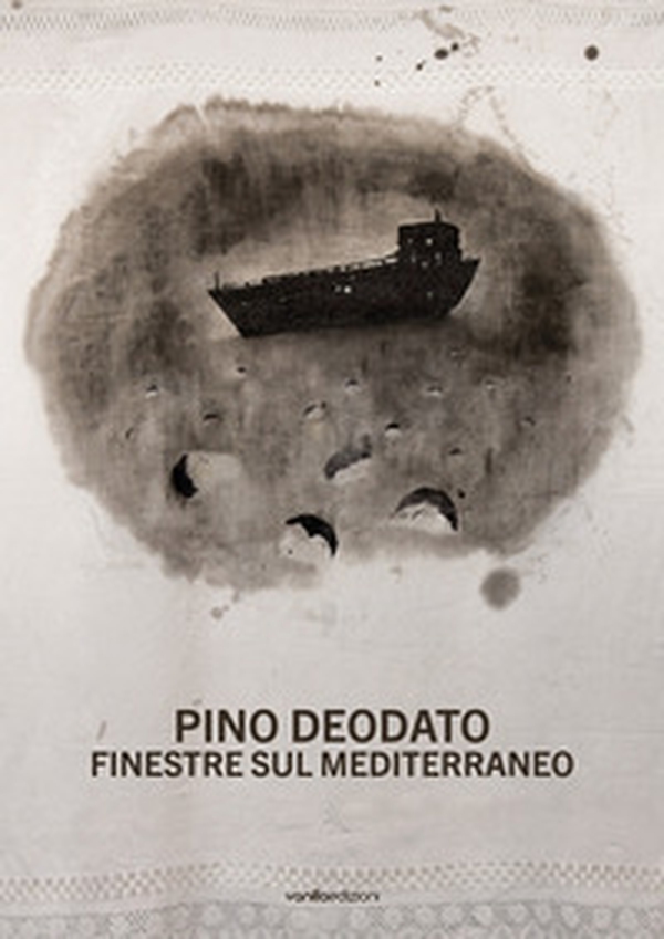 Pino Deodato. Finestre sul Mediterraneo - Librerie.coop Pino Deodato. Finestre sul Mediterraneo - Librerie.coop