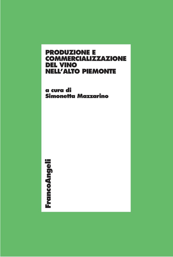 Produzione e commercializzazione del vino nell'Alto Piemonte - Librerie.coop Produzione e commercializzazione del vino nell'Alto Piemonte - Librerie.coop
