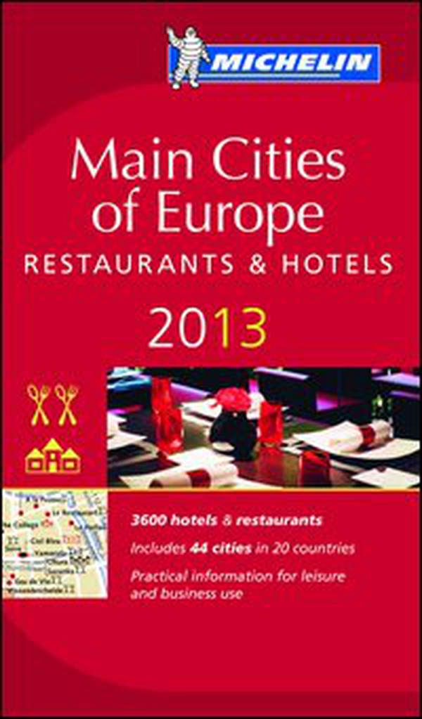 Main cities of Europe 2013. Restaurants & hotels - Librerie.coop Main cities of Europe 2013. Restaurants & hotels - Librerie.coop