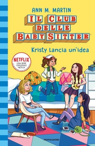 Kristy lancia un'idea. Il Club delle baby-sitter - Librerie.coop
