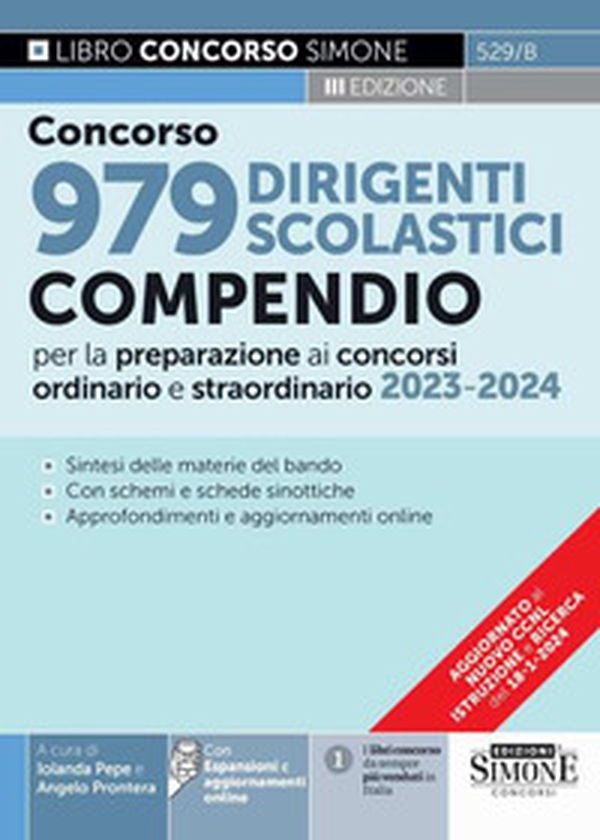 Concorso 979 dirigenti scolastici. Compendio per la preparazione ai concorsi ordinario e straordinario 2023-2024 - Librerie.coop Concorso 979 dirigenti scolastici. Compendio per la preparazione ai concorsi ordinario e straordinario 2023-2024 - Librerie.coop