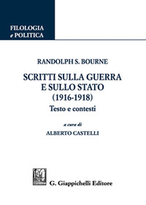 Scritti sulla guerra e sullo stato (1916-1918). Testo e contesti - Librerie.coop Scritti sulla guerra e sullo stato (1916-1918). Testo e contesti - Librerie.coop