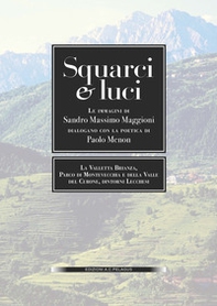 Squarci e voci. Immagini di Sandro Massimo Maggioni dialogano con la poetica di Paolo Menon - Librerie.coop