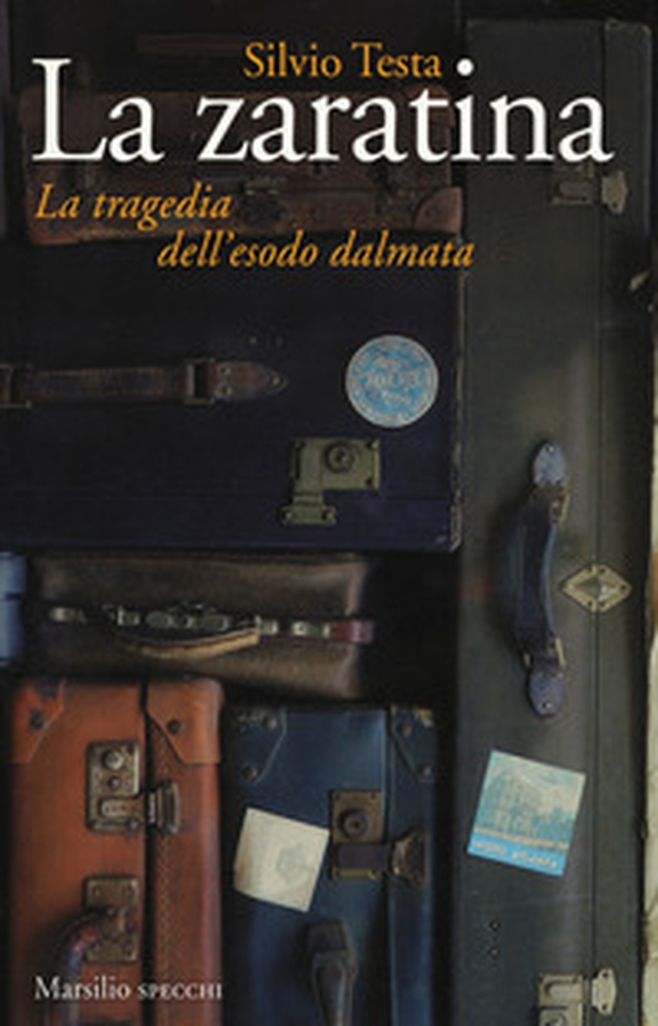 La zaratina. La tragedia dell'esodo dalmata - Librerie.coop La zaratina. La tragedia dell'esodo dalmata - Librerie.coop