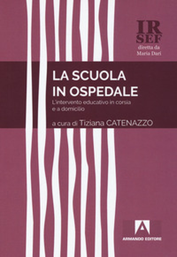 La scuola in ospedale. L'intervento educativo in corsia e a domicilio - Librerie.coop La scuola in ospedale. L'intervento educativo in corsia e a domicilio - Librerie.coop