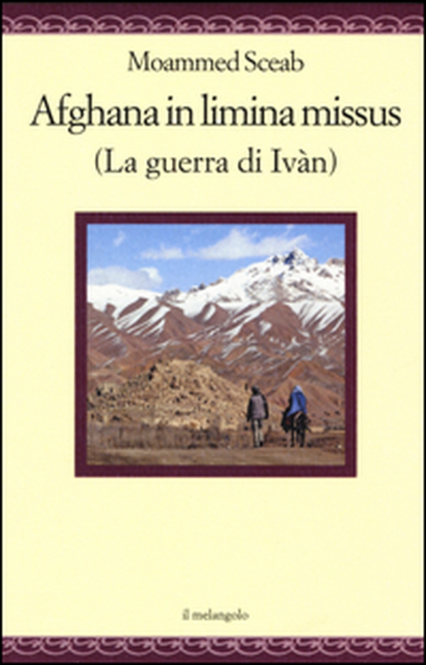 Afghana in limina missus (La guerra di Ivàn). Ediz. italiana e latina - Librerie.coop Afghana in limina missus (La guerra di Ivàn). Ediz. italiana e latina - Librerie.coop
