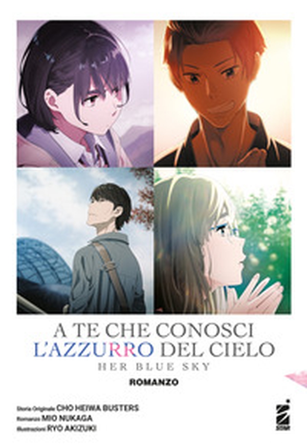 A te che conosci l'azzurro del cielo. Her blue sky - Librerie.coop A te che conosci l'azzurro del cielo. Her blue sky - Librerie.coop