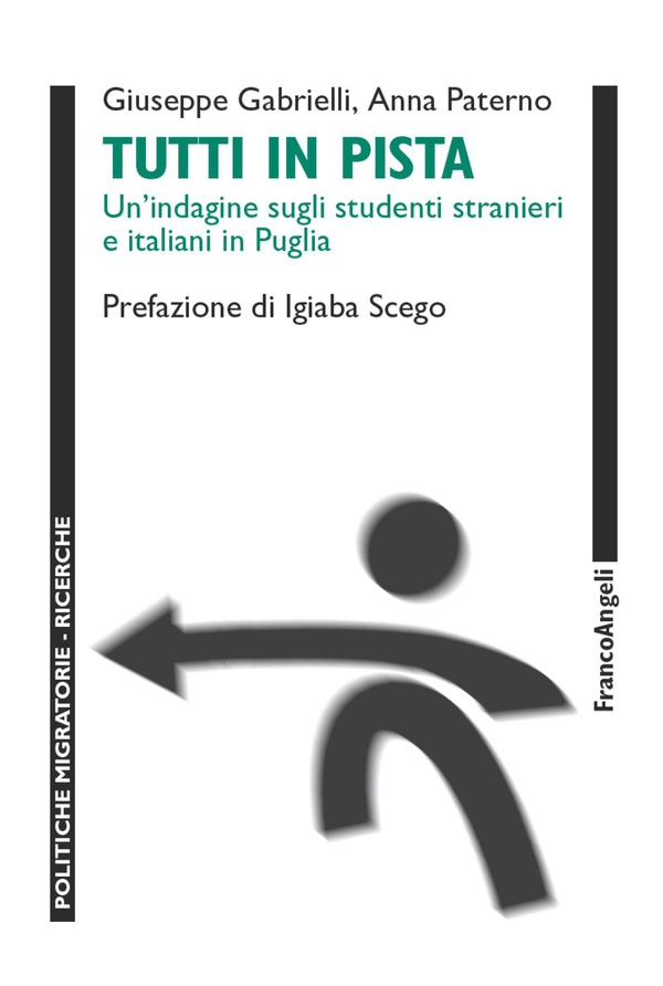 Tutti in pista. Un'indagine sugli studenti stranieri e italiani in Puglia - Librerie.coop Tutti in pista. Un'indagine sugli studenti stranieri e italiani in Puglia - Librerie.coop