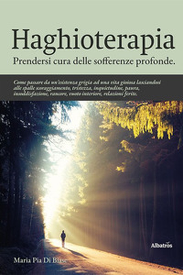 Haghioterapia. Prendersi cura delle sofferenze profonde - Librerie.coop Haghioterapia. Prendersi cura delle sofferenze profonde - Librerie.coop