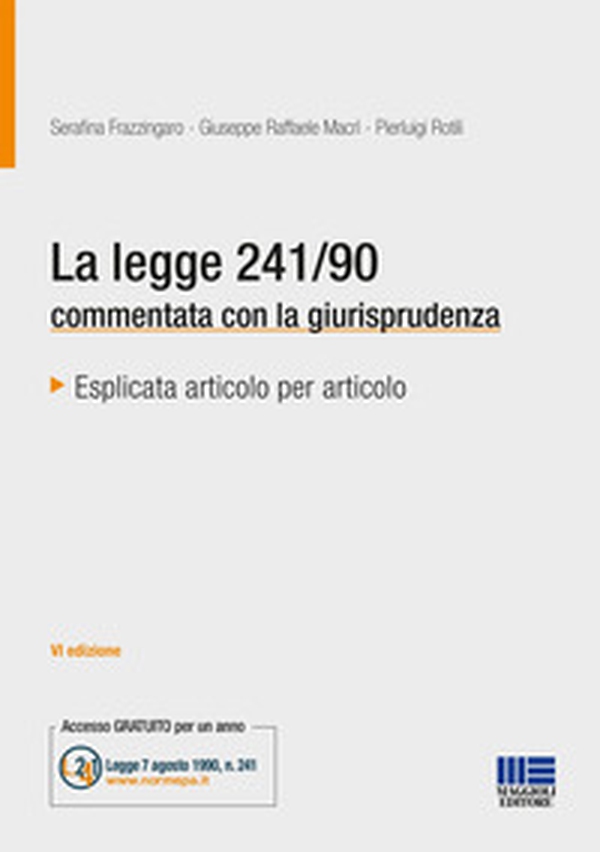 La legge 241/90 commentata con la giurisprudenza - Librerie.coop La legge 241/90 commentata con la giurisprudenza - Librerie.coop