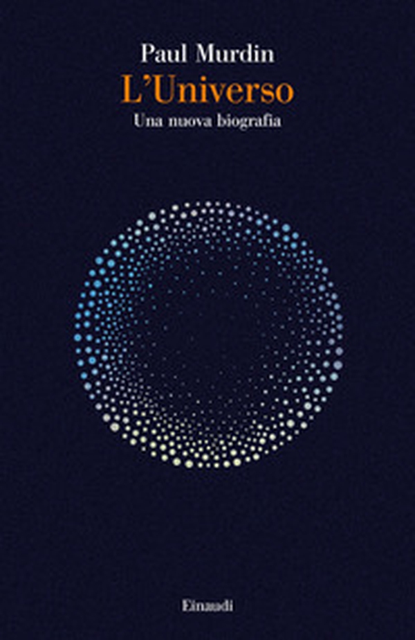 L'universo. Una nuova biografia - Librerie.coop L'universo. Una nuova biografia - Librerie.coop