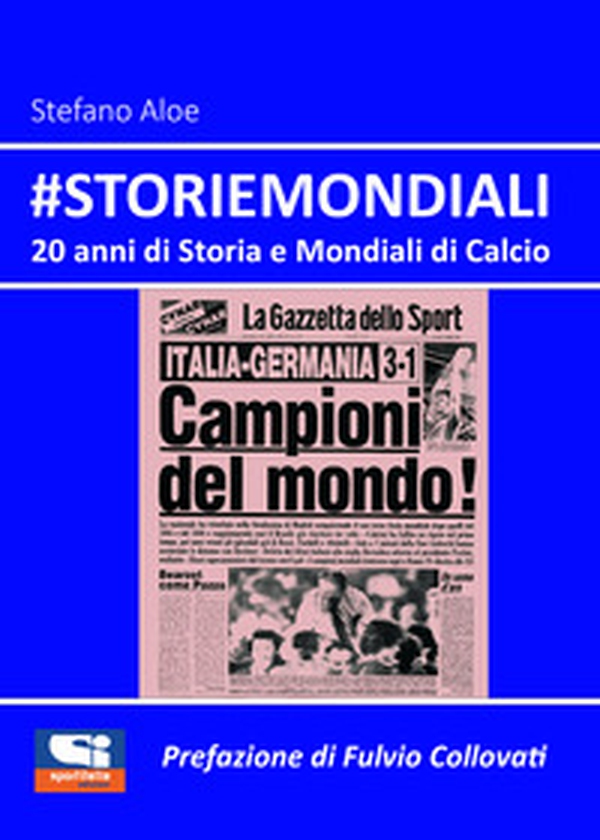 #Storiemondiali. 20 anni di storia e mondiali di calcio - Librerie.coop #Storiemondiali. 20 anni di storia e mondiali di calcio - Librerie.coop