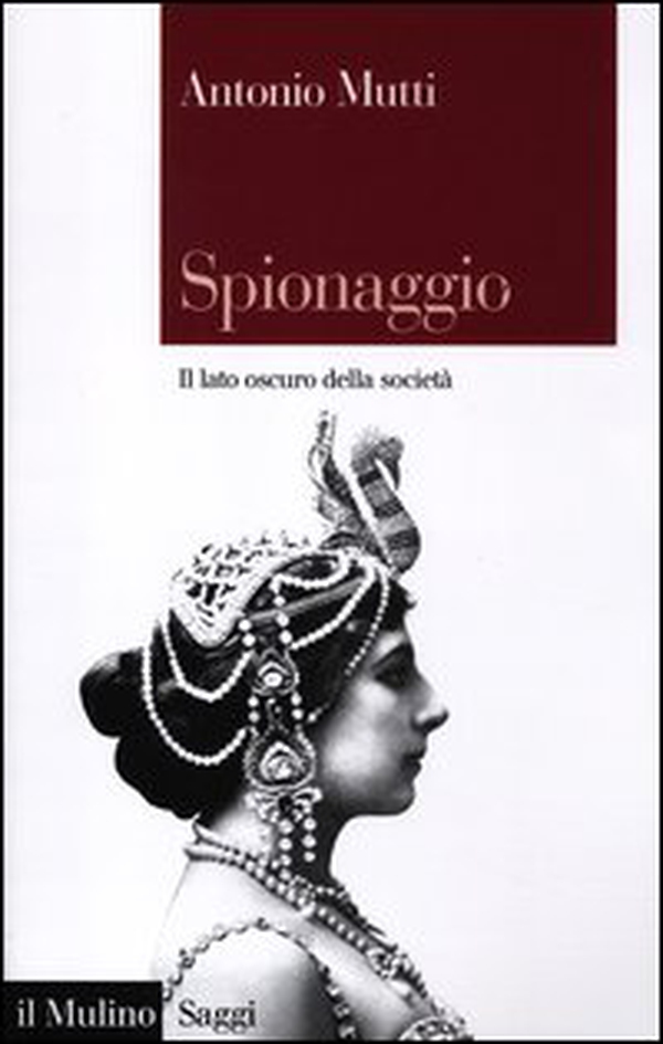 Spionaggio. Il lato oscuro della società - Librerie.coop Spionaggio. Il lato oscuro della società - Librerie.coop