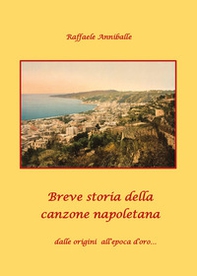 Breve storia della canzone napoletana dalle origini all'epoca d'oro... - Librerie.coop