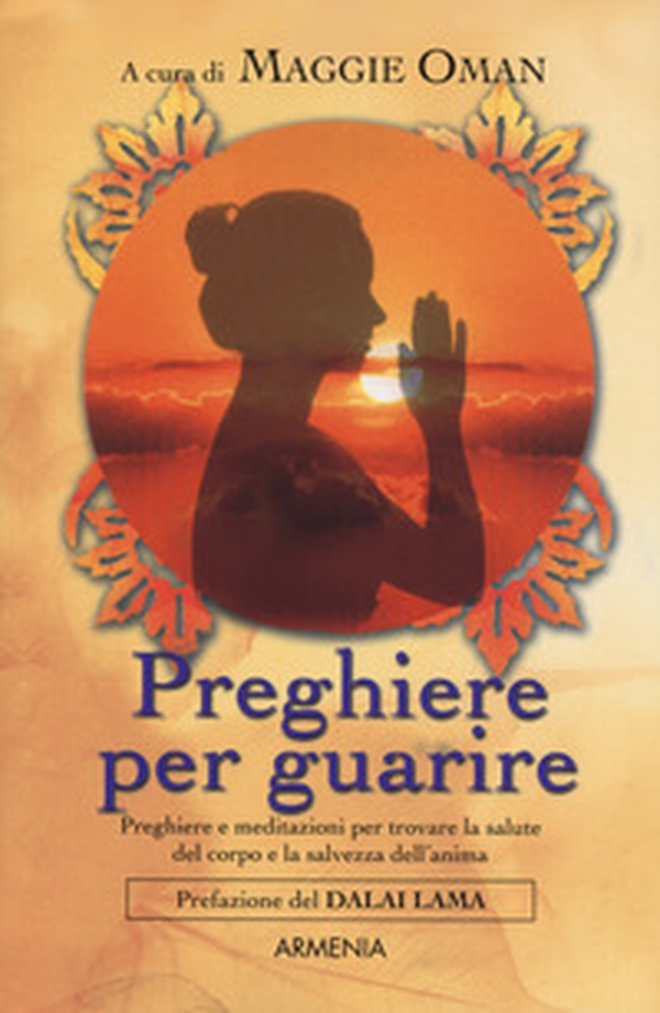 Preghiere per guarire - Librerie.coop Preghiere per guarire - Librerie.coop