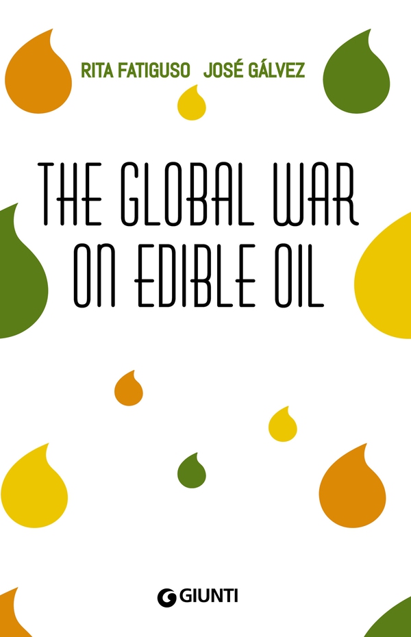The Global War On Edible Oil - Librerie.coop The Global War On Edible Oil - Librerie.coop