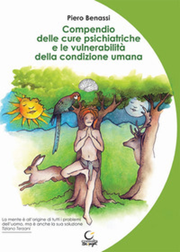 Compendio delle cure psichiatriche e le vulnerabilità della condizione umana - Librerie.coop Compendio delle cure psichiatriche e le vulnerabilità della condizione umana - Librerie.coop