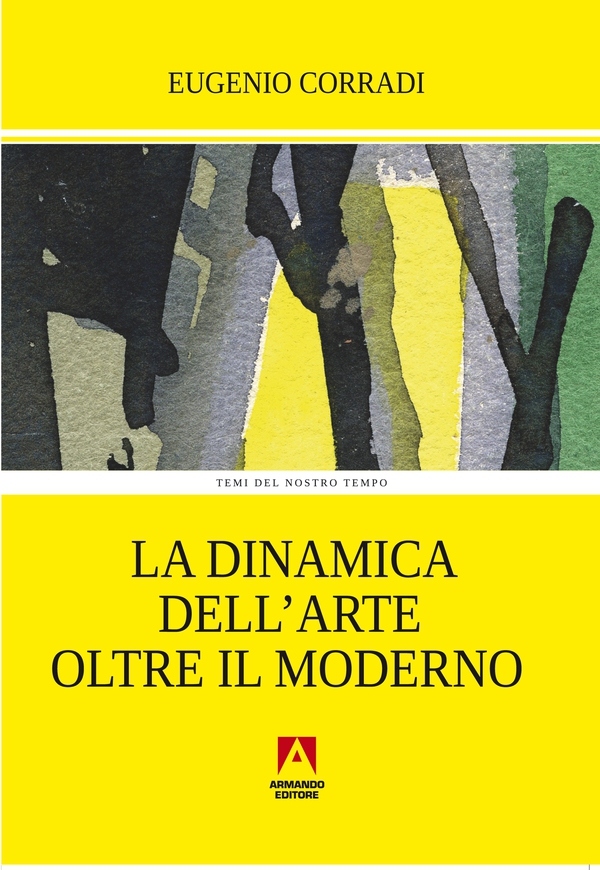 La dinamica dell'arte oltre il moderno - Librerie.coop La dinamica dell'arte oltre il moderno - Librerie.coop