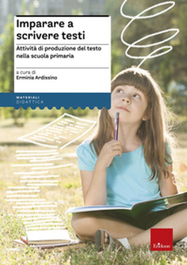 Imparare a scrivere testi. Attività di produzione del testo nella scuola primaria - Librerie.coop Imparare a scrivere testi. Attività di produzione del testo nella scuola primaria - Librerie.coop