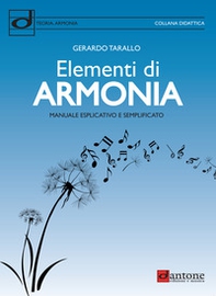 Elementi di armonia. Manuale esplicativo e semplificato - Librerie.coop