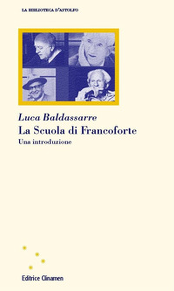 La Scuola di Francoforte. Una introduzione - Librerie.coop La Scuola di Francoforte. Una introduzione - Librerie.coop