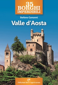 35 borghi imperdibili della Valle d'Aosta - Librerie.coop