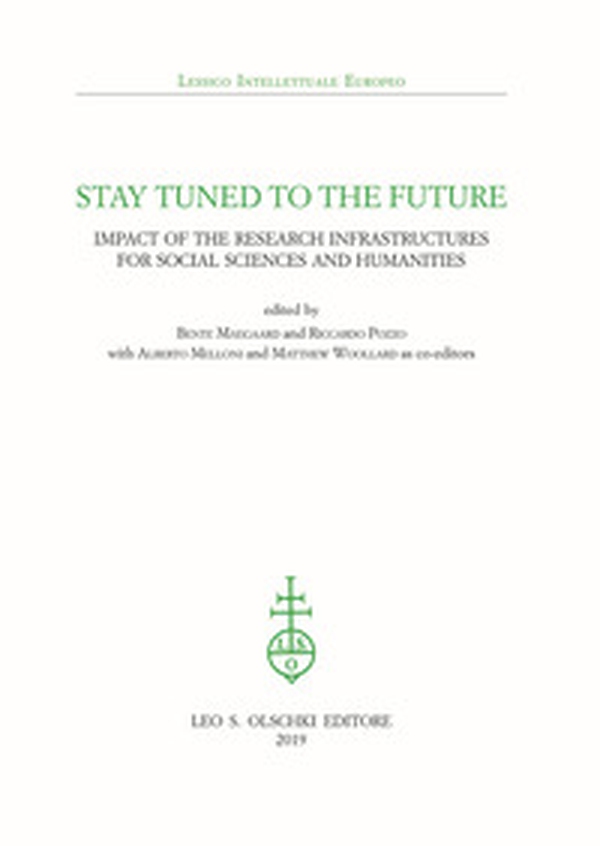 Stay tuned to the future. Impact of research infrastructures for social sciences and humanities - Librerie.coop Stay tuned to the future. Impact of research infrastructures for social sciences and humanities - Librerie.coop