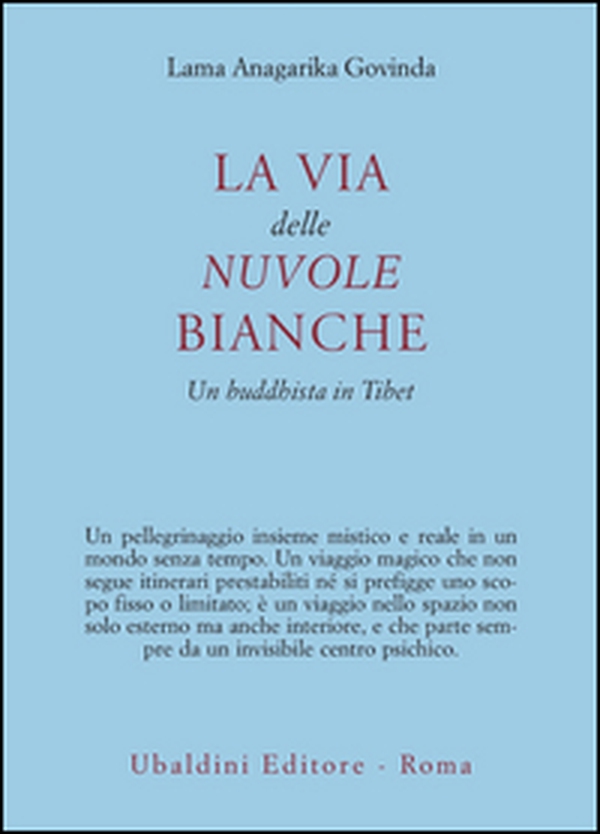 La via delle nuvole bianche. Un buddhista in Tibet - Librerie.coop La via delle nuvole bianche. Un buddhista in Tibet - Librerie.coop