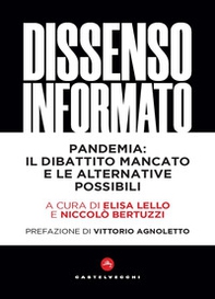 Dissenso informato. Pandemia: il dibattito mancato e le alternative possibili - Librerie.coop